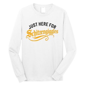 Here For Schitzengiggles Oktoberfest Group Bachelor Party Long Sleeve Shirt