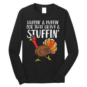 Huffin For Stuffin Running Turkey Long Sleeve Shirt