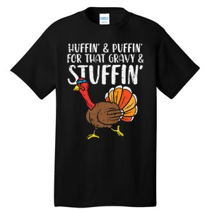 Huffin For Stuffin Running Turkey Tall T-Shirt