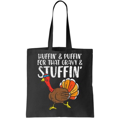 Huffin For Stuffin Running Turkey Tote Bag