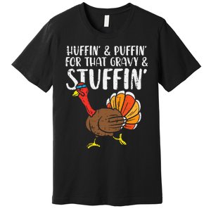 Huffin For Stuffin Running Turkey Premium T-Shirt