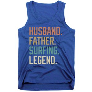 Husband Father Surfing Legend Fathers Day Birthday Gift Tank Top