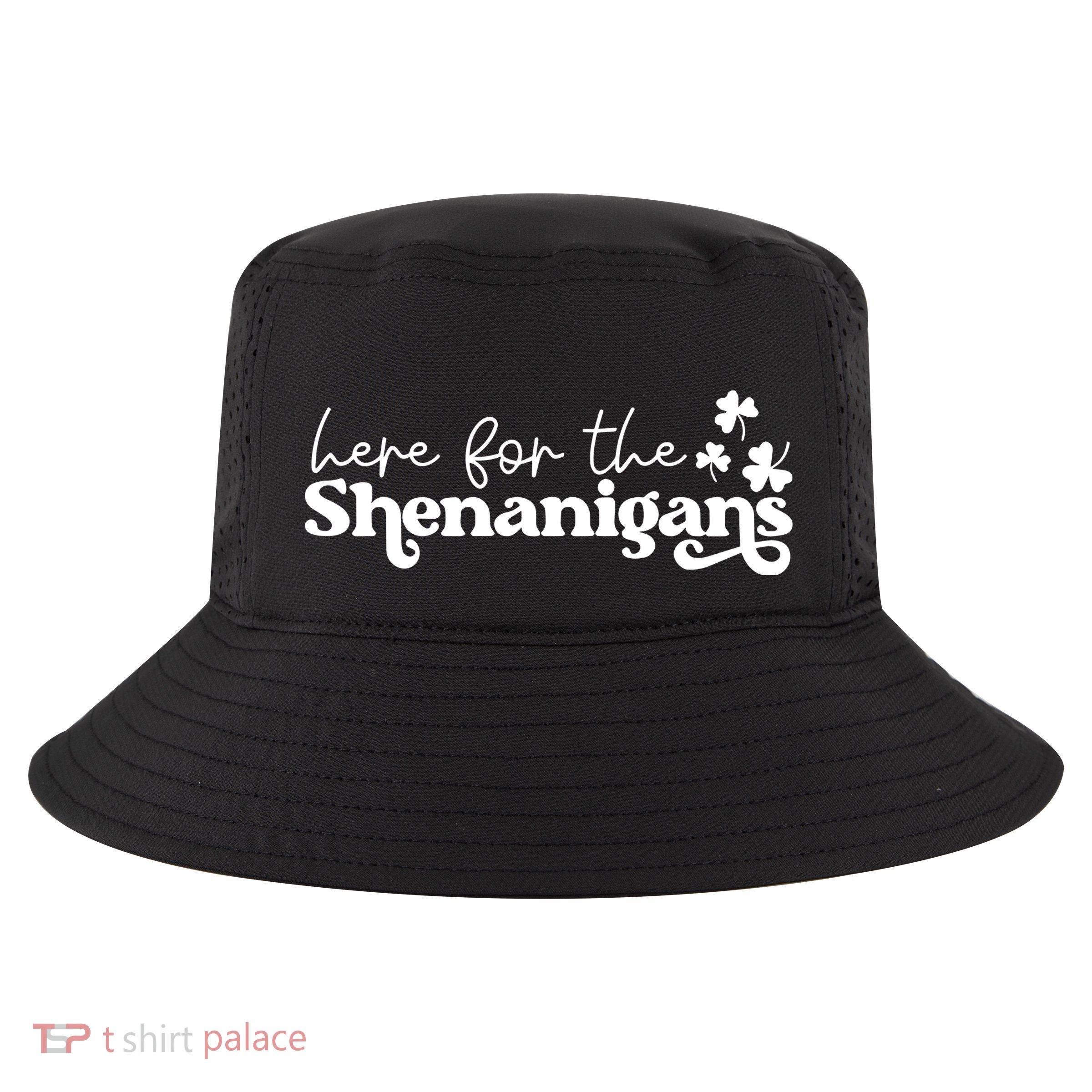Here For Shenanigans Lucky Shamrock St Patricks Day Cool Comfort Performance Bucket Hat