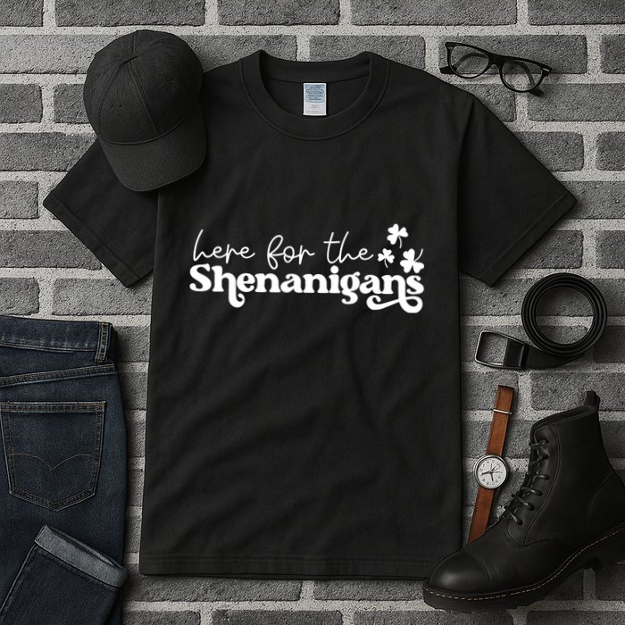 Here For Shenanigans Lucky Shamrock St Patricks Day Tall T-Shirt