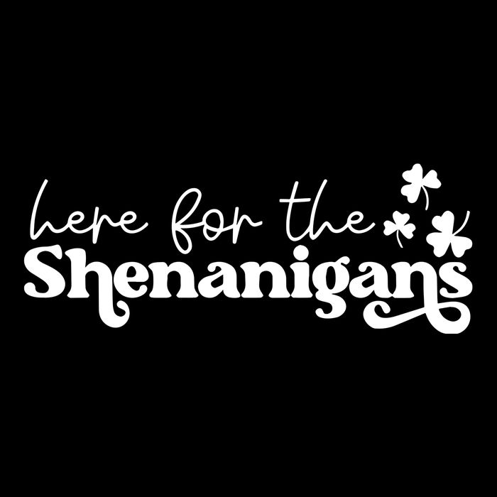 Here For Shenanigans Lucky Shamrock St Patricks Day Button