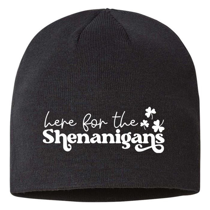 Here For Shenanigans Lucky Shamrock St Patricks Day Sustainable Beanie