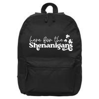Here For Shenanigans Lucky Shamrock St Patricks Day 16 in Basic Backpack