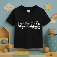 Here For Shenanigans Lucky Shamrock St Patricks Day Toddler T-Shirt