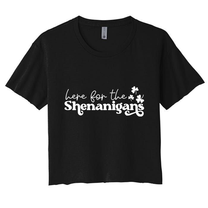 Here For Shenanigans Lucky Shamrock St Patricks Day Crop Top