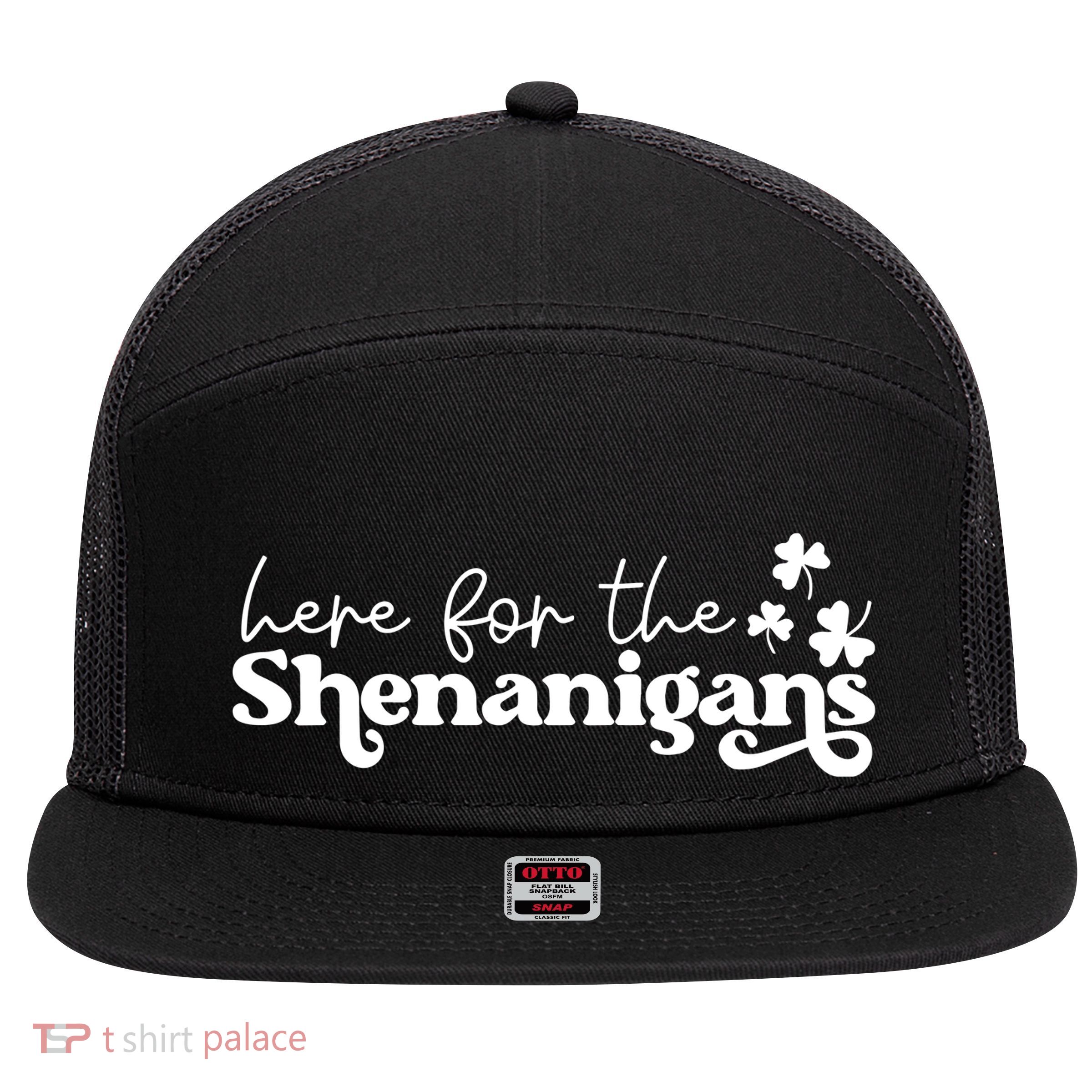 Here For Shenanigans 7 Panel Mesh Trucker Snapback Hat
