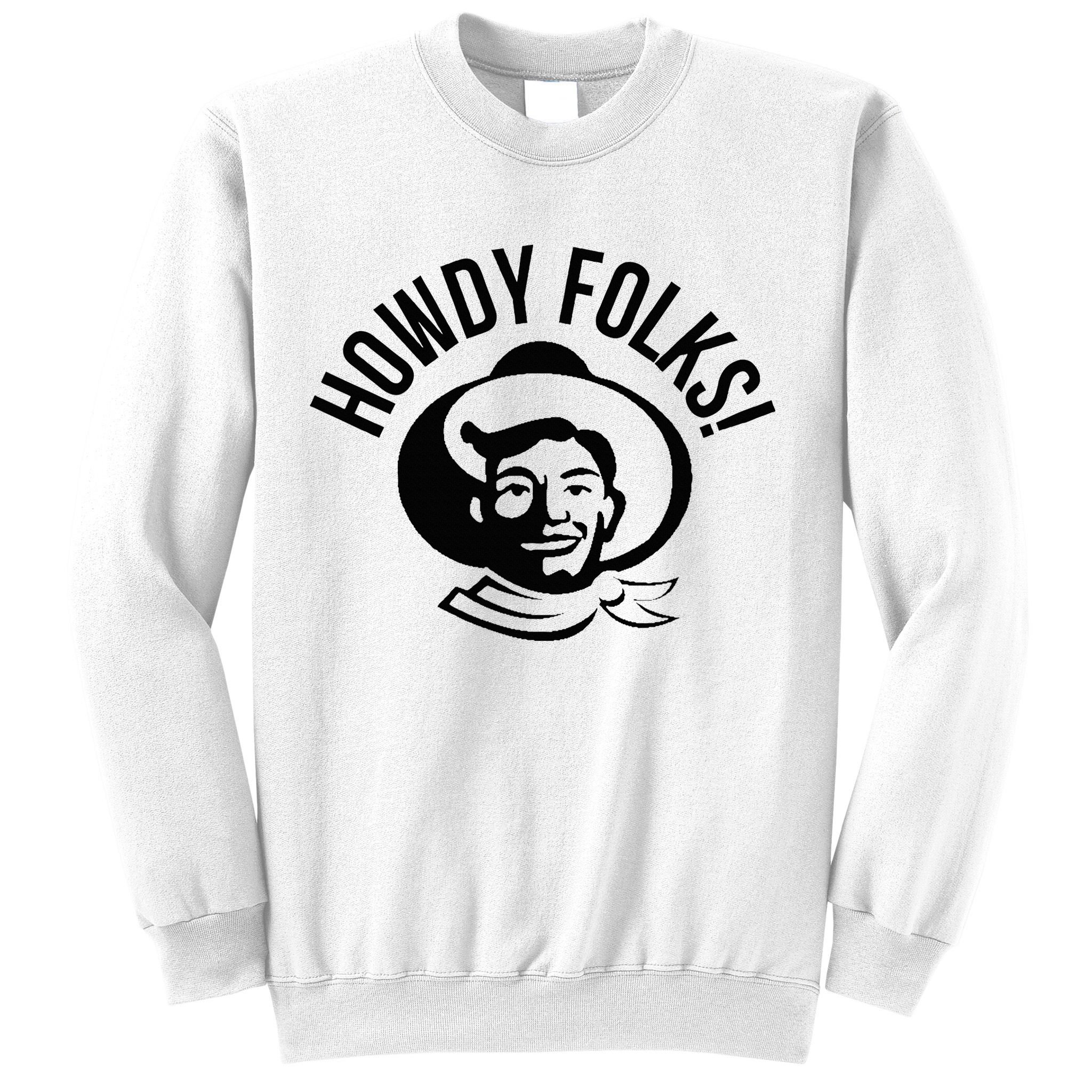 Howdy Folks State Fair Texas Cowboy Sweatshirt