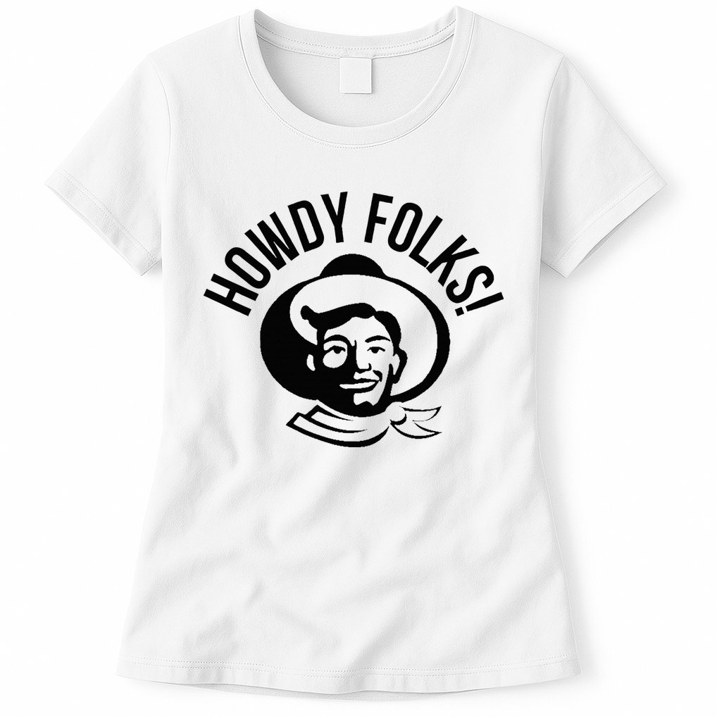 Howdy Folks State Fair Texas Cowboy Womens T-Shirt