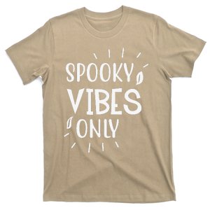 Halloween Funny Spooky Vibes Only T-Shirt