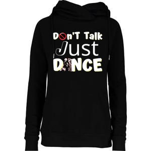 Humorous Funny Sarcastic Dancers Who Just Want To Dance Womens Funnel Neck Pullover Hood