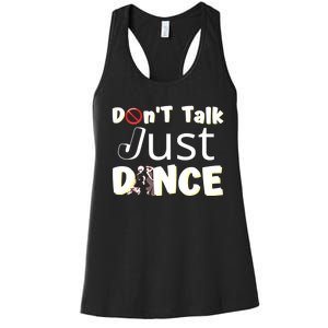 Humorous Funny Sarcastic Dancers Who Just Want To Dance Women's Racerback Tank