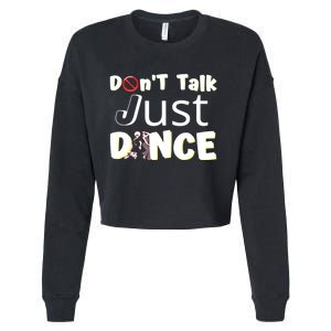 Humorous Funny Sarcastic Dancers Who Just Want To Dance Cropped Pullover Crew