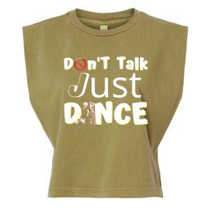 Humorous Funny Sarcastic Dancers Who Just Want To Dance Garment-Dyed Women's Muscle Tee