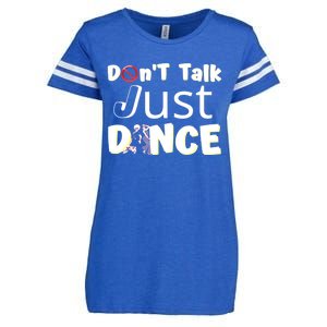 Humorous Funny Sarcastic Dancers Who Just Want To Dance Enza Ladies Jersey Football T-Shirt