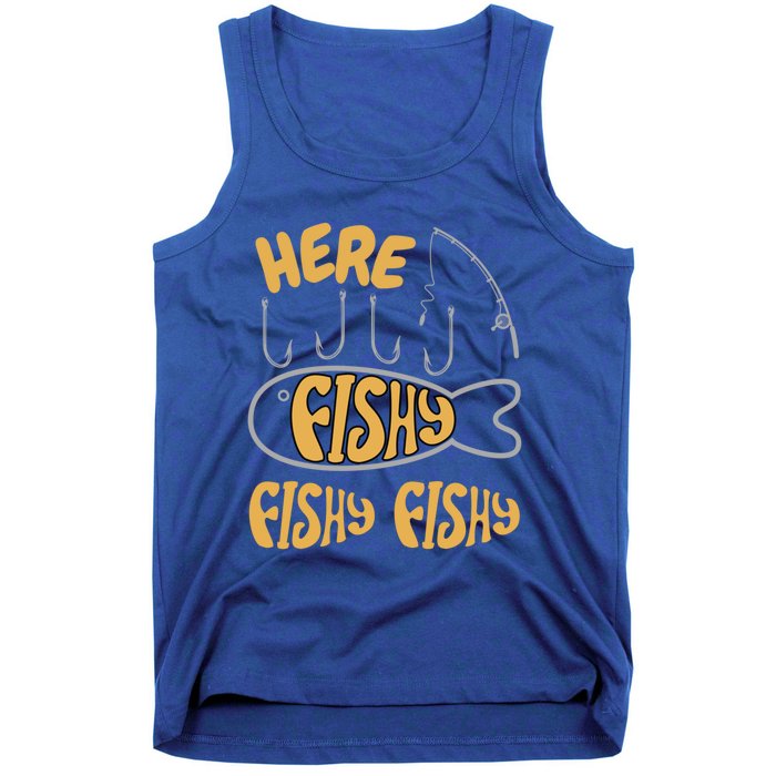 Here Fishy Saying Fishing Lovers Funny Fish Gift Tank Top