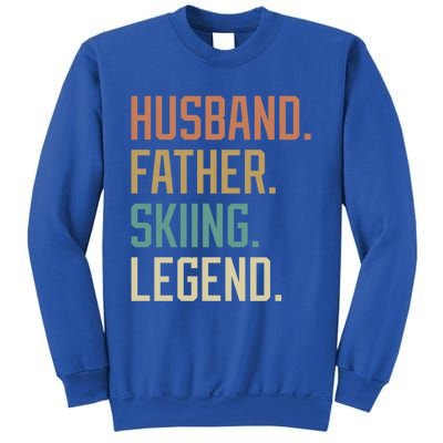 Husband Father Skiing Legend Fathers Day Birthday Meaningful Gift Sweatshirt