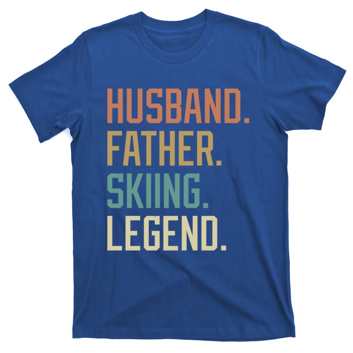 Husband Father Skiing Legend Fathers Day Birthday Meaningful Gift T-Shirt