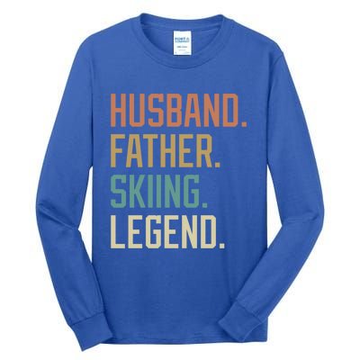 Husband Father Skiing Legend Fathers Day Birthday Meaningful Gift Tall Long Sleeve T-Shirt