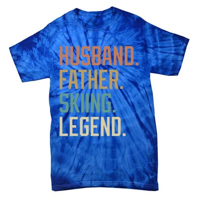 Husband Father Skiing Legend Fathers Day Birthday Meaningful Gift Tie-Dye T-Shirt