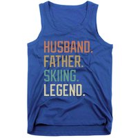 Husband Father Skiing Legend Fathers Day Birthday Meaningful Gift Tank Top