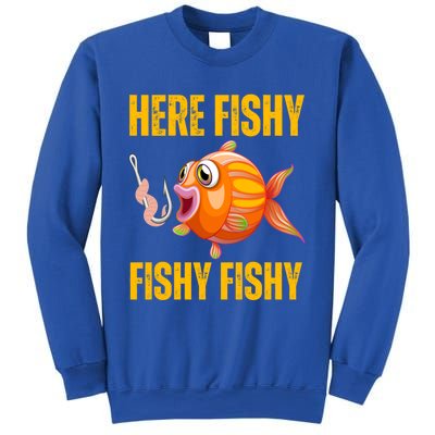 Here Fishy Saying Cute Fish Fishing Lovers Gift Sweatshirt