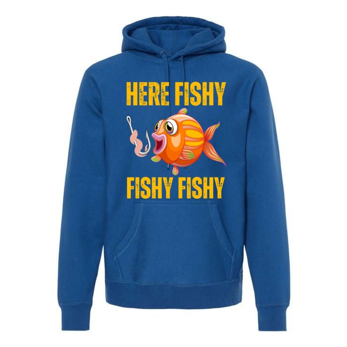 Here Fishy Saying Cute Fish Fishing Lovers Gift Premium Hoodie