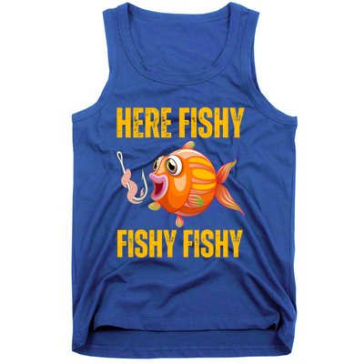 Here Fishy Saying Cute Fish Fishing Lovers Gift Tank Top