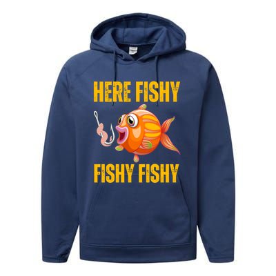 Here Fishy Saying Cute Fish Fishing Lovers Gift Performance Fleece Hoodie