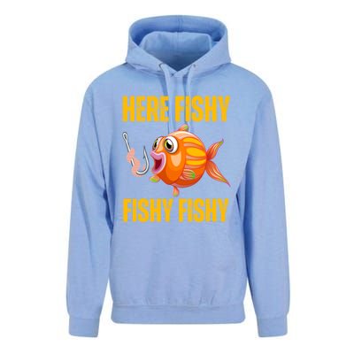 Here Fishy Saying Cute Fish Fishing Lovers Gift Unisex Surf Hoodie