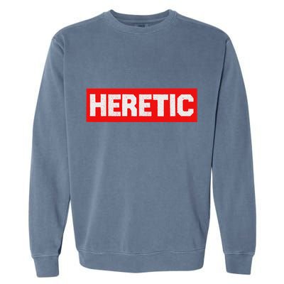Heretic Free Speech Garment-Dyed Sweatshirt