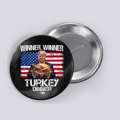 Humor Funny Trump Winner Winner Turkey Dinner Thanksgiving Button