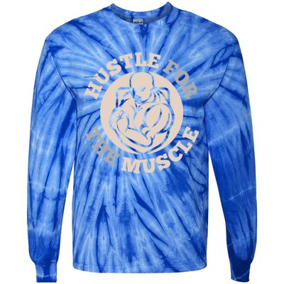 Hustle For The Muscle Gift Tie-Dye Long Sleeve Shirt