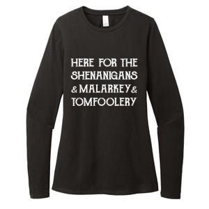 Here For The Shenanigans Malarkey And Tomfoolery St Patrick Womens CVC Long Sleeve Shirt