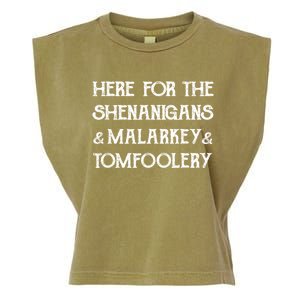 Here For The Shenanigans Malarkey And Tomfoolery St Patrick Garment-Dyed Women's Muscle Tee