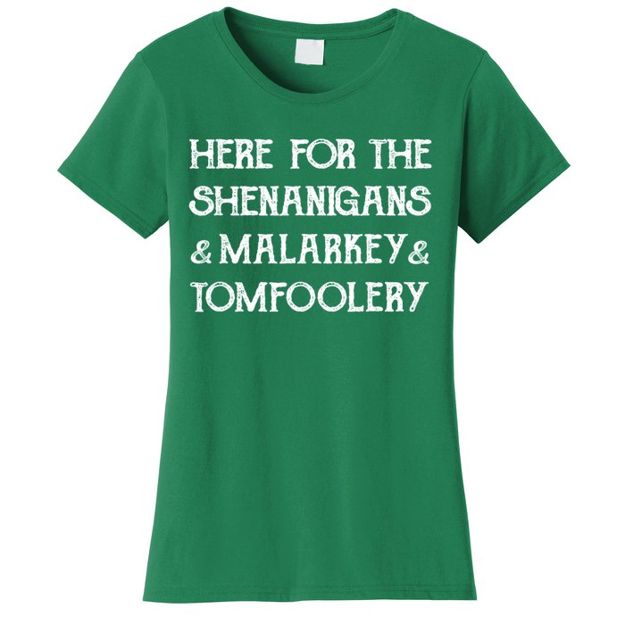 Here For The Shenanigans Malarkey And Tomfoolery St Patrick Women's T-Shirt