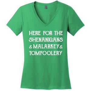 Here For The Shenanigans Malarkey And Tomfoolery St Patrick Women's V-Neck T-Shirt