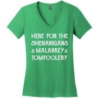 Here For The Shenanigans Malarkey And Tomfoolery St Patrick Women's V-Neck T-Shirt