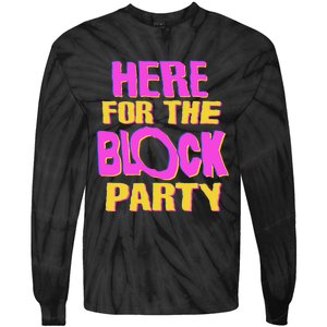 Here For The Block Party Tie-Dye Long Sleeve Shirt