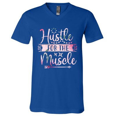 Hustle For The Muscle Gift V-Neck T-Shirt