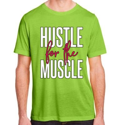 Hustle For The Muscle Gift Adult ChromaSoft Performance T-Shirt