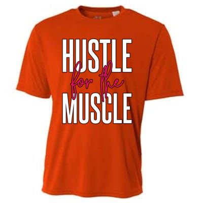 Hustle For The Muscle Gift Cooling Performance Crew T-Shirt