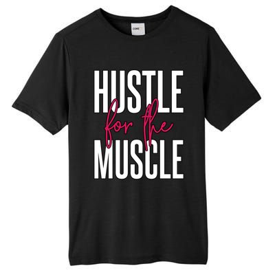 Hustle For The Muscle Gift Tall Fusion ChromaSoft Performance T-Shirt