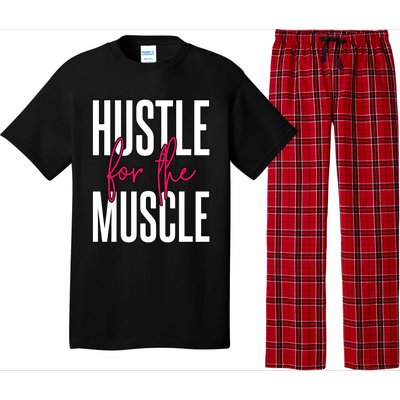 Hustle For The Muscle Gift Pajama Set