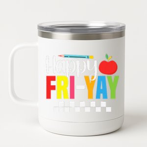 Happy Friyay Teacher Funny Friyay Friday Weekend Teachers 12 oz Stainless Steel Tumbler Cup