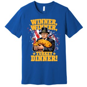 Humor Funny Trump Winner Winner Turkey Dinner Thanksgiving Meaningful Gift Premium T-Shirt