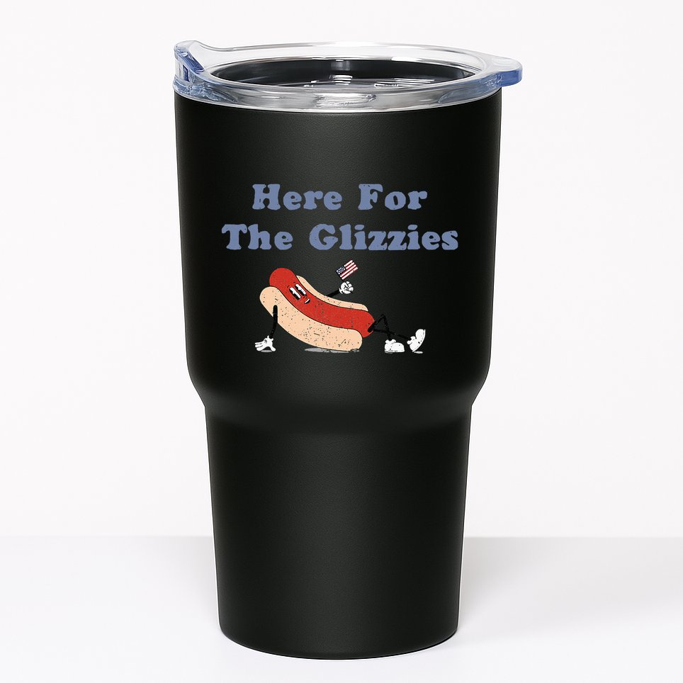 Here For The Glizzies 4th Of July Tumbler